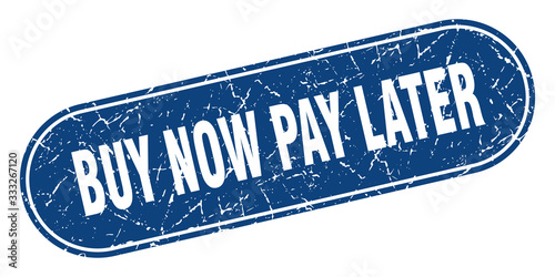 buy now pay later sign. buy now pay later grunge blue stamp. Label