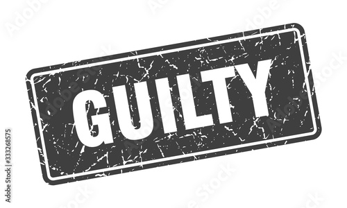 guilty stamp. guilty vintage gray label. Sign
