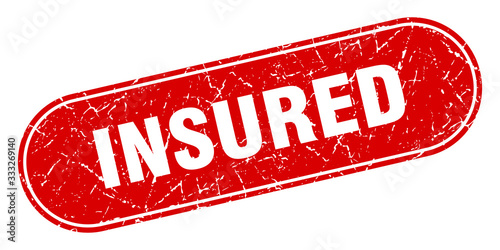 insured sign. insured grunge red stamp. Label