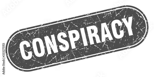 conspiracy sign. conspiracy grunge black stamp. Label