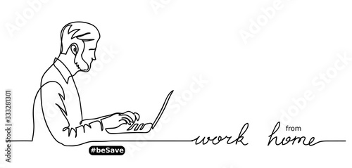 Work from home lettering. Man with laptop vector banner, sketch, doodle, web background, poster. One continuous line drawing. Work at home simple concept.