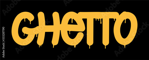 Tag inscription Ghetto Graffiti lettering