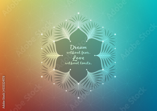Gradient background with plants, lotus and inspiration phrase. Spiritual sacred geometry. Template for banner, poster, social media and place for positive things. Theme of meditation and antistress.