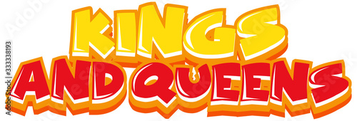 Font design for word kings and queens on white background