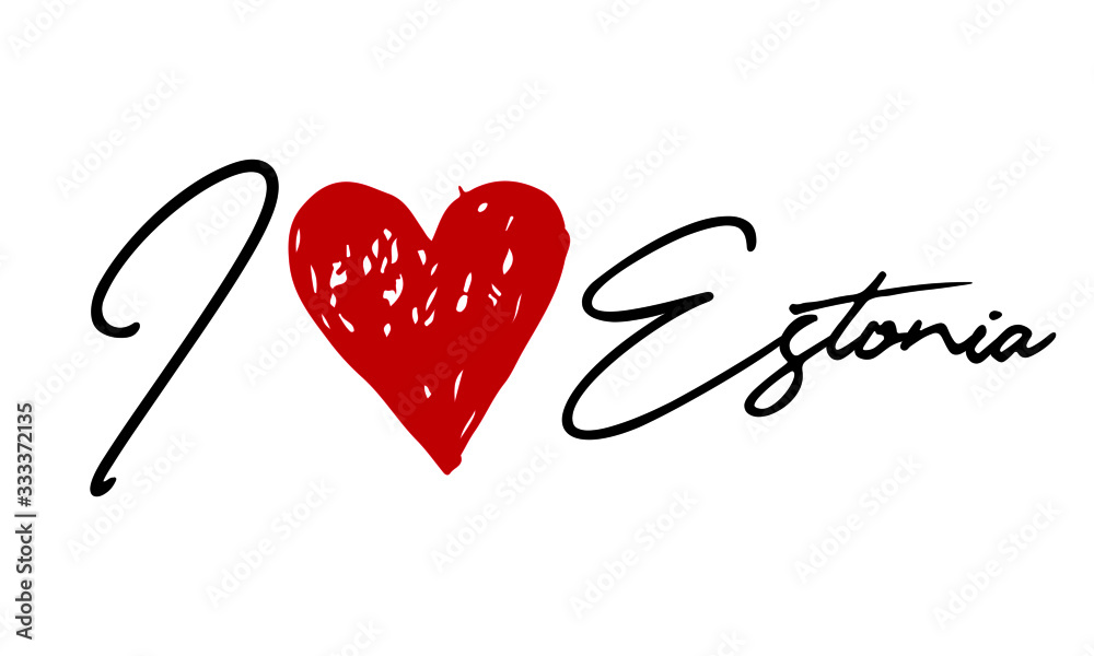 I love Estonia Red Heart and Creative Cursive handwritten lettering on white background.
