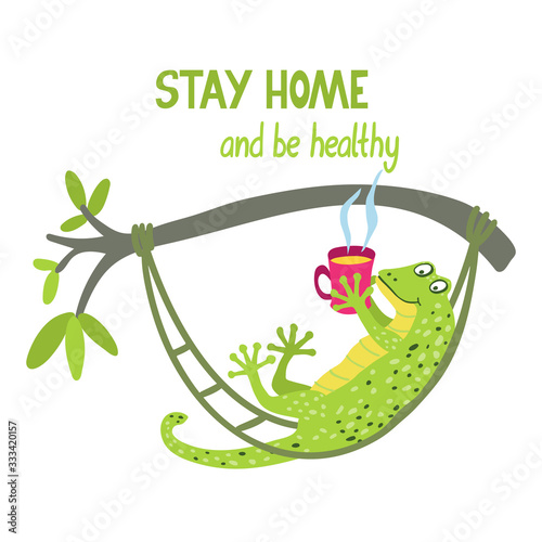 Stay home and be healthy. Lettering with a cute gecko. It is lying in a hammock with a mug of hot tea. Vector hand drawn illustration isolated on white background.