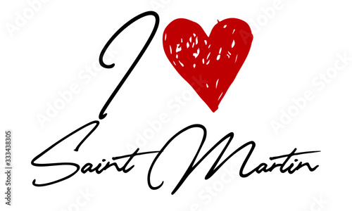 I love Saint-Martin Red Heart and Creative Cursive handwritten lettering on white background.
