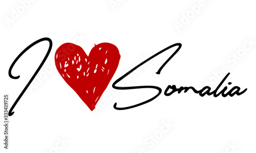 I love Somalia Red Heart and Creative Cursive handwritten lettering on white background.