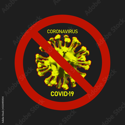 Stop Coronavirus 2019 concept symbol. nCov wuhan influenza virus pandemic. Global health warning. Vector EPS10