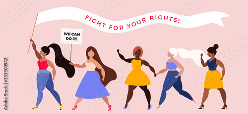 Fight for you rights banner design. Trendy women character set. Female movement illustration. Inspirational demonstration. Beautiful women are strong together. Feminism concept. 