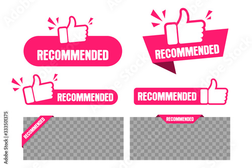 Recommended banner and labels set. Paper tag for recommend with thumbs up. Collection of advertising badges design with like. Vector illustration.