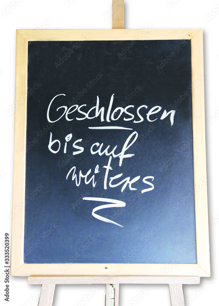 Geschlossen bis auf weiteres, Tafel ohne Hintergrund Geschlossen bis auf weiteres, Tafel ohne Hintergrund
