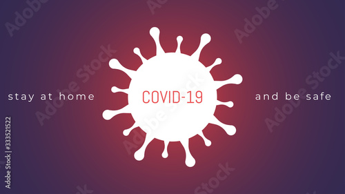 Coronavirus Bacteria Cell Icon Stay at home and be safe Concept.