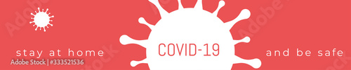 Coronavirus Bacteria Cell Icon Stay at home and be safe Concept. Banner for Web COVID-19