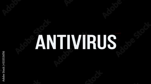 Antivirus. Animation of Text With Glitch Effect. Alpha Channel