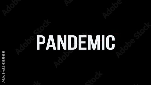 Pandemic. Animation of Text With Glitch Effect. Alpha Channel