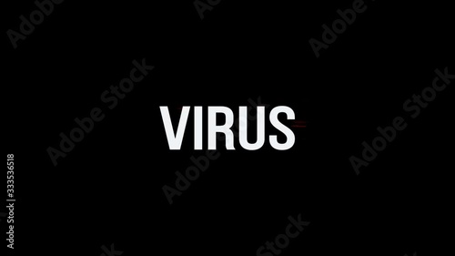 Virus. Animation of Text With Glitch Effect. Alpha Channel