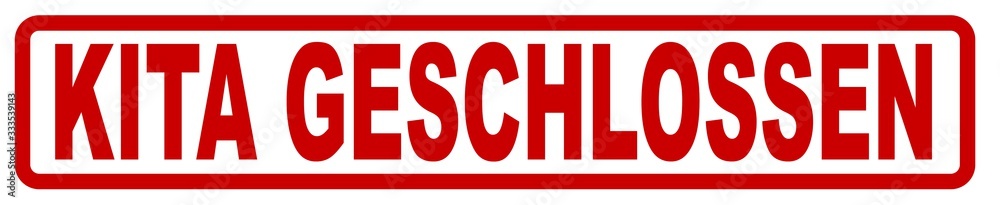 Kita Geschlossen Wegen Krankheit Geld Zurück KITA GESCHLOSSEN roter Stemple auf weißem Hintergrund Stock