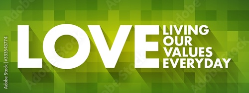 LOVE - Living Our Values Everyday acronym, business concept background