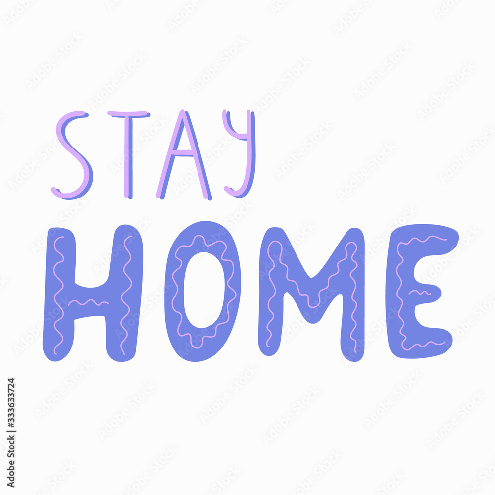 Hand written lettering phrase Stay home. The slogan motivating self-isolation during quarantine, preventing the spread of a virus. Health care. Stock vector illustration isolated on white background. Hand written lettering phrase Stay home. The slogan motivating self-isolation during quarantine, preventing the spread of a virus. Health care. Stock vector illustration isolated on white background.