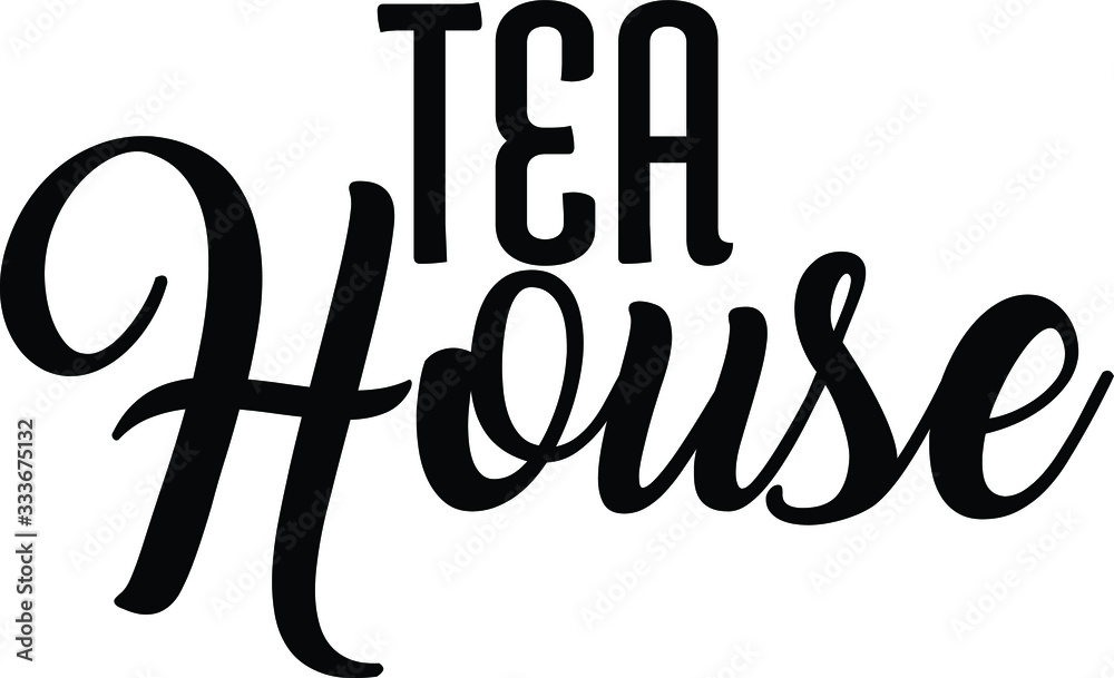Tea House Creative Black Color lettering on white background. Tea House Creative Black Color lettering on white background.