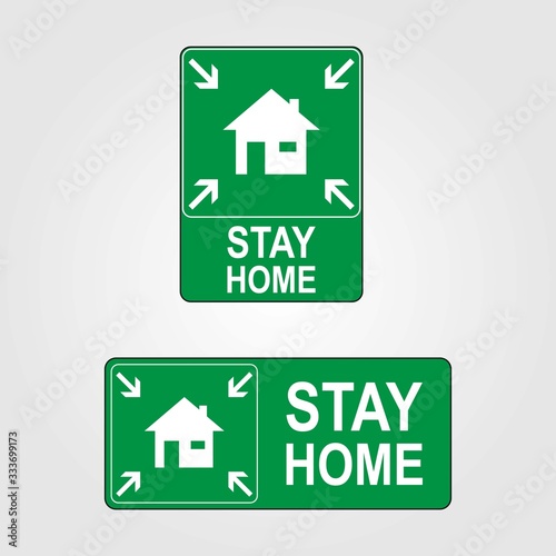 Stay Home symbol sign, vertival and horizontal concept, vector illustration. photo