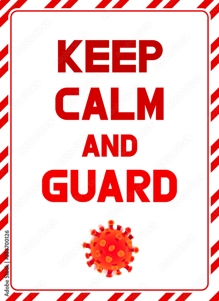 Fototapeta premium Vector keep calm and guard coronavirus COVID-19 prohibition signs concept.