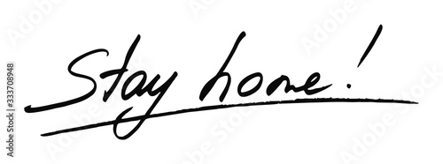 Stay at home. Hand drawn lettering. Vector motivational slogan. Inspirational quote. Modern calligraphy. Home decor.