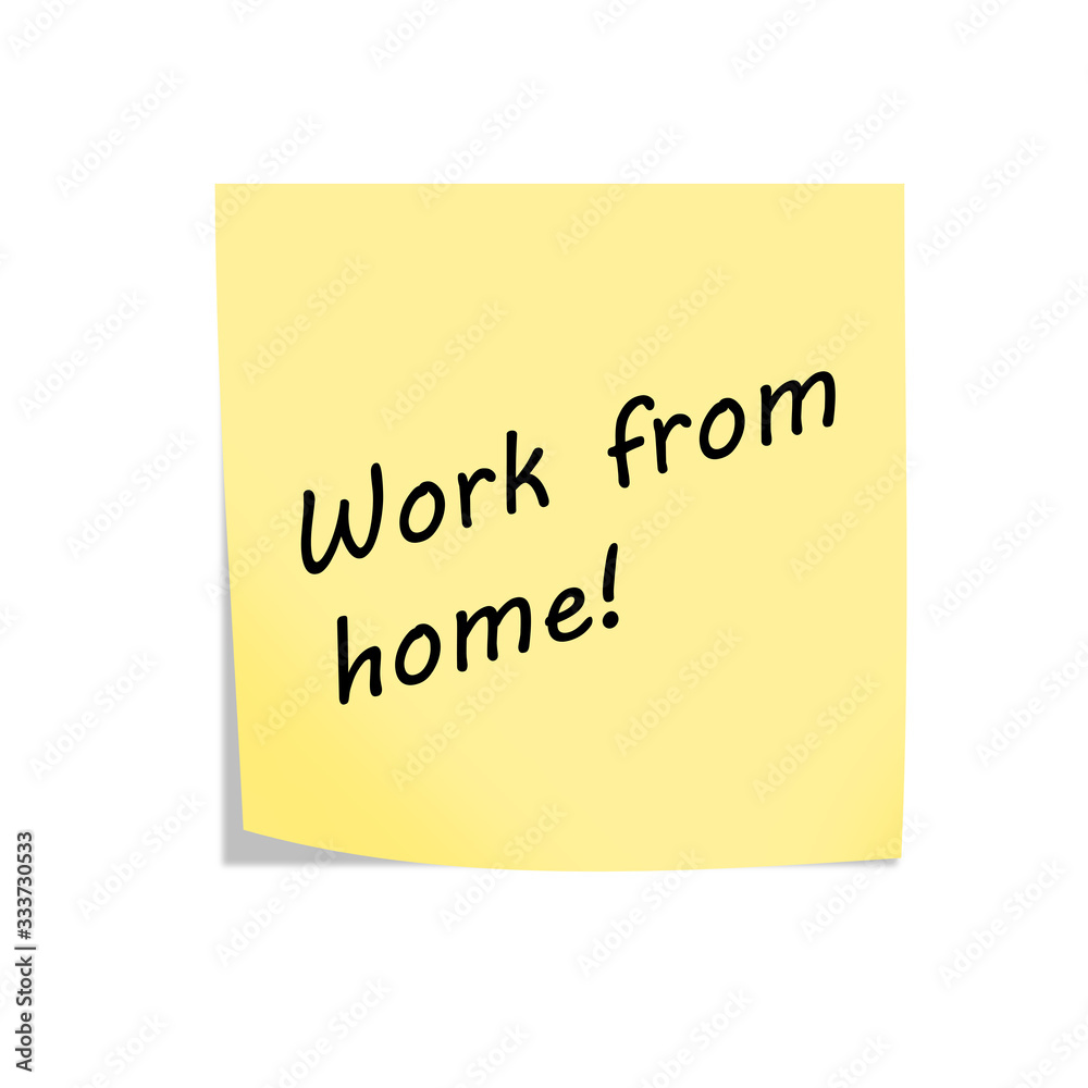 work from home reminder post note on white work from home reminder post note on white