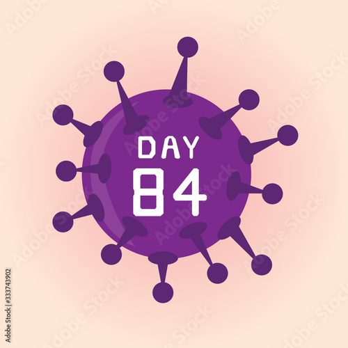 Day 84, Illustratition coronavirus or covid-19 virus infection icon.	 photo