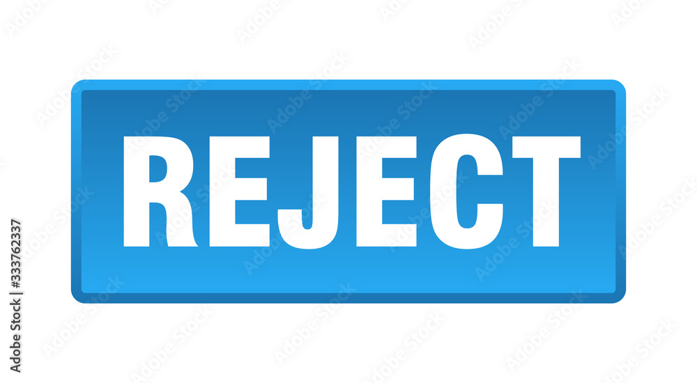 reject button. reject square blue push button reject button. reject square blue push button