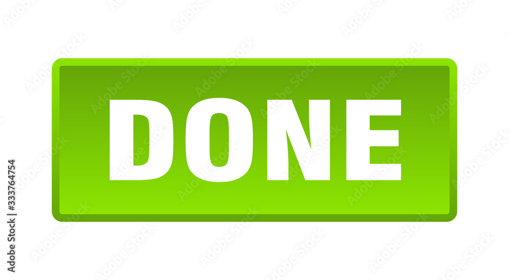 done button. done square green push button done button. done square green push button