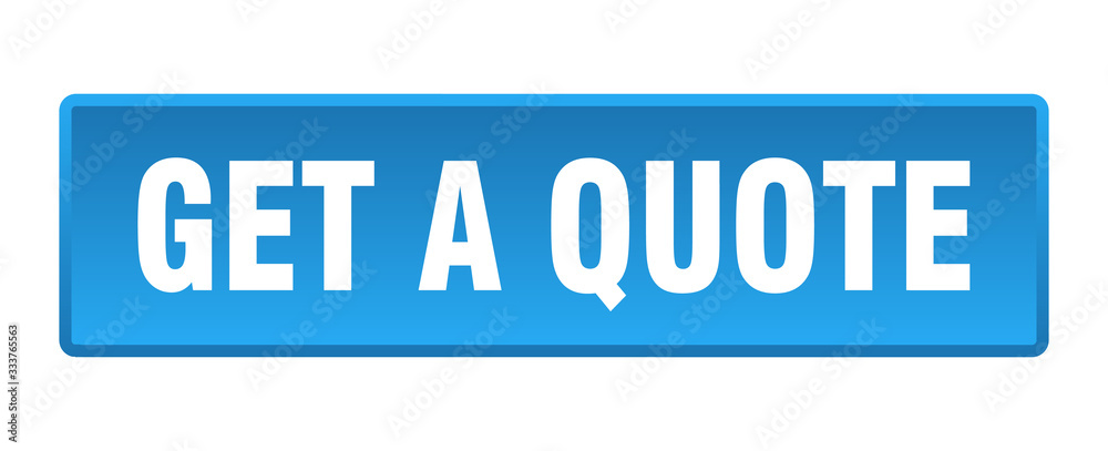 get a quote button. get a quote square blue push button