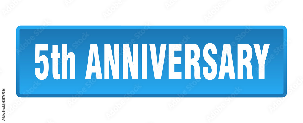 5th anniversary button. 5th anniversary square blue push button 5th anniversary button. 5th anniversary square blue push button