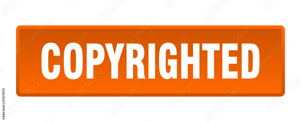 copyrighted button. copyrighted square orange push button copyrighted button. copyrighted square orange push button