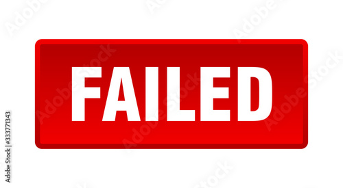 failed button. failed square red push button