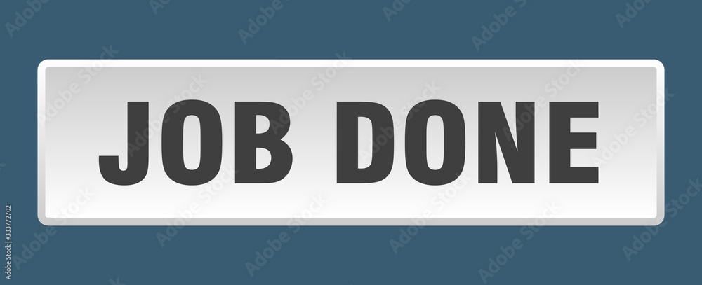 job done button. job done square white push button job done button. job done square white push button