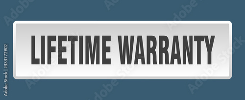 lifetime warranty button. lifetime warranty square white push button