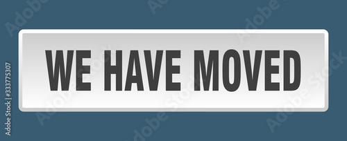we have moved button. we have moved square white push button