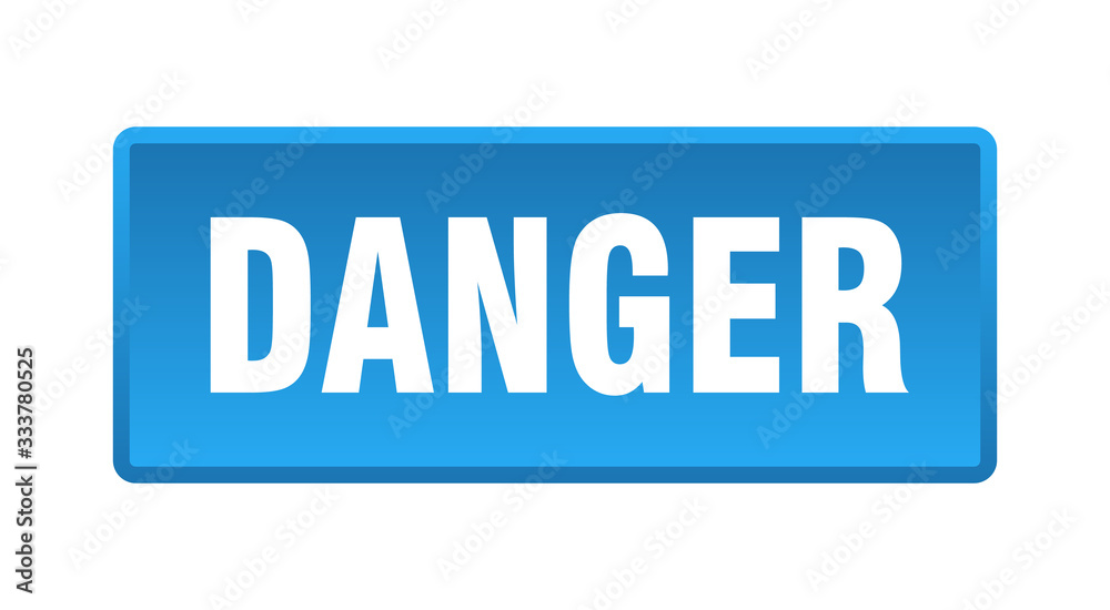 danger button. danger square blue push button danger button. danger square blue push button