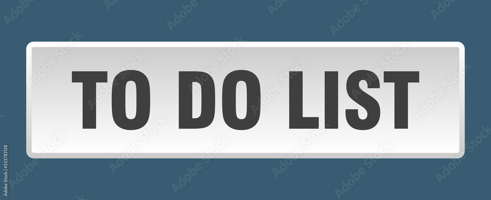 to do list button. to do list square white push button to do list button. to do list square white push button