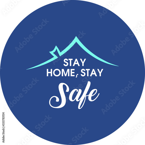 Stay HomeStay Safe SLogan Illustration