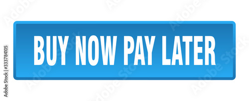 buy now pay later button. buy now pay later square blue push button