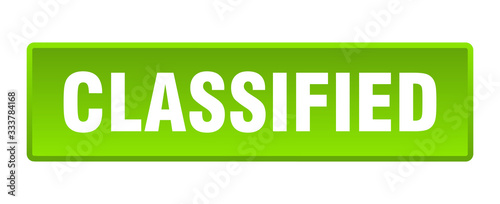 classified button. classified square green push button