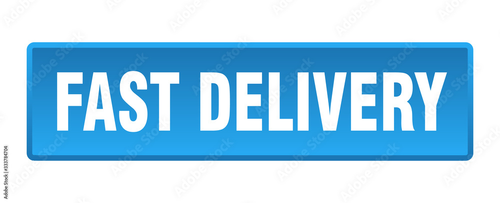 fast delivery button. fast delivery square blue push button fast delivery button. fast delivery square blue push button