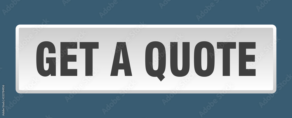 get a quote button. get a quote square white push button