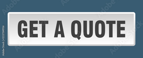 get a quote button. get a quote square white push button