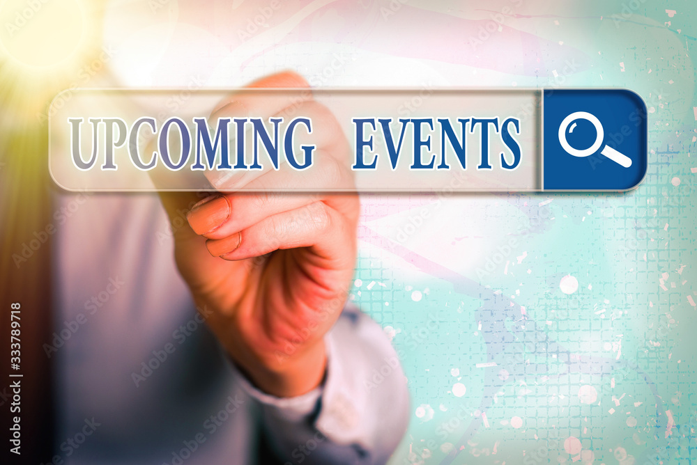 Word writing text Upcoming Events. Business photo showcasing the approaching planned public or social occasions Word writing text Upcoming Events. Business photo showcasing the approaching planned public or social occasions