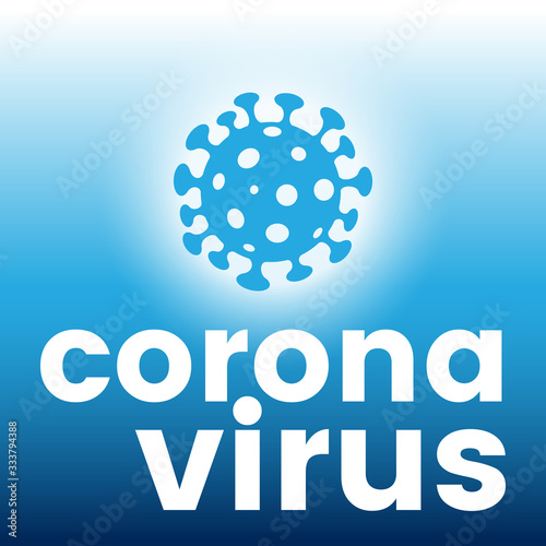 Coronavirus with text on a Blue Gradient Background