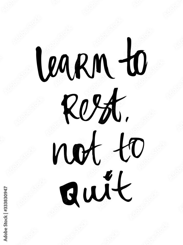 Motivational inscription. Motivational inscription.
